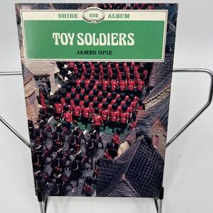Toy Soldiers By James Opie Shire Album 102 Paperback 1983 32 Pages EUC